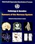 World Health Organization Classification of Tumours: Pathology and Genetics: Tumours of the Nervous System
