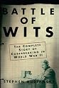 Battle of Wits: The Complete Story of Codebreaking in World War II