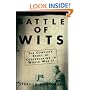 Battle of Wits: The Complete Story of Codebreaking in World War II