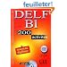 DELF B1 : 200 activit�s avec livret de corrig�s (1CD audio)