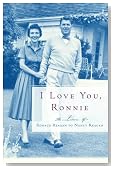 I Love You, Ronnie: The Letters of Ronald Reagan to Nancy Reagan