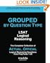 GROUPED by Question Type: LSAT Logical Reasoning: The Complete Collection of Actual, Official Logical Reasoning Questions from PrepTests 1-20