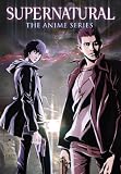 Supernatural: The Anime Series (Exclusive to Amazon.co.uk) [DVD]