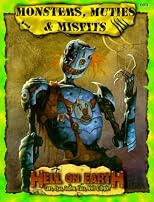 Monsters, Muties, & Misfits (Deadlands: Hell on Earth (Paperback))