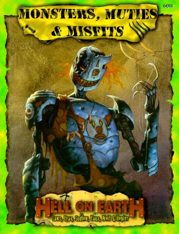 Cover image : Monsters, Muties & Misfits (Deadlands: Hell on Earth)