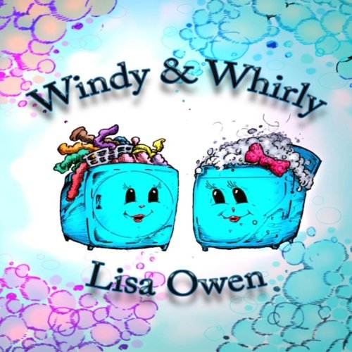 Windy and Whirly (Volume 1) (The Adventures of Windy and Whirly)