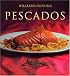 Pescados: Fish, Spanish-Language Edition (Coleccion Williams-Sonoma)