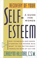 Recovery Of Your Self-Esteem: A Guide For Women
