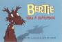 Bertie Was a Watchdog