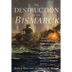 The Destruction of the Bismarck