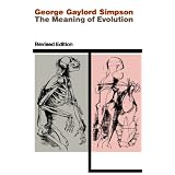The Meaning of Evolution: A Study of the History of Life and of Its Significance for Man, Revised Edition (The Terry Lectures Series)