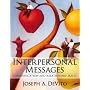 Interpersonal Messages: Communication and Relationship Skills