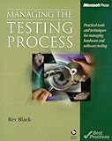 Managing the Testing Process: Practical Tools and Techniques for Managing Hardware and Software Testing