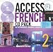 Access French: Level 2: An Intermediate Language Course: Level 2