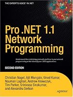 Pro .NET 1.1 Network Programming, Second Edition