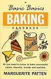 The Basic Basics Baking Handbook