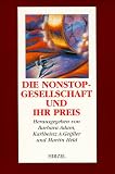 Produkt-Bild: Die Nonstop-Gesellschaft und ihr Preis. Vom Zeitmissbrauch zur Zeitkultur