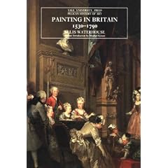 Painting in Britain, 1530-1790 (Yale University Press Pelican History of Art)