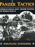Panzer Tactics: German Small-unit Armor Tactics in World War II