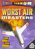 Times of Terror: Worst Air Disasters