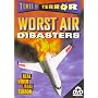 Times of Terror: Worst Air Disasters