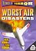 Times of Terror: Worst Air Disasters