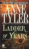 Ladder of Years (0804113475) by Tyler, Anne