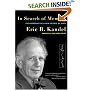 In Search of Memory: The Emergence of a New Science of Mind