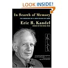 In Search of Memory: The Emergence of a New Science of Mind by  Eric R. Kandel