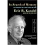 In Search of Memory: The Emergence of a New Science of Mind