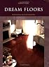 Dream Floors: Hundreds of Design Ideas for Every Kind of Floor