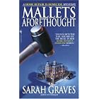 Mallets Aforethought (Home Repair Is Homicide Mysteries) by  Sarah Graves