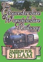 Gloucestershire Warwickshire Railway, The [2005]