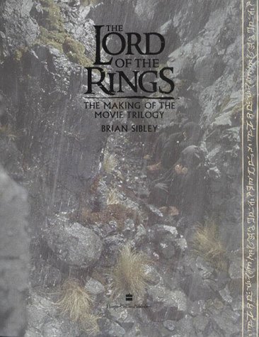 The Lord of the Rings: The Making of the Movie Trilogy