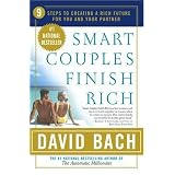 Smart Couples Finish Rich: 9 Steps to Creating a Rich Future for You and Your Partner