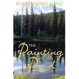 The Painting on the Pond: Book One of Two