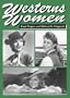 Westerns Women: Interviews with 50 Leading Ladies of Movie and Television Westerns from the 1930s to the 1960s