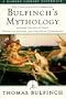 Bulfinch's Mythology