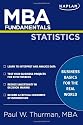 MBA Fundamentals in Statistics (Kaplan MBA Fundamentals)