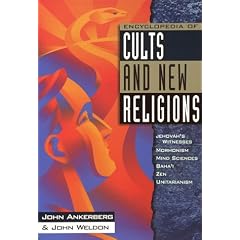 Encyclopedia of Cults and New Religions: Jehovah's Witnesses, Mormonism, Mind Sciences, Baha'I, Zen, Unitarianism