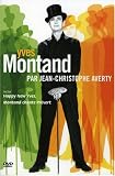 Yves Montand: Par Jean-Christophe Averty