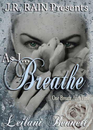 As I Breathe (One Breath at a Time: Book 2) by Leilani Bennett