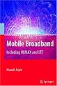 Mobile Broadband - Including WiMAX and LTE