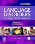 Language Disorders from Infancy Through Adolescence: Assessment and Intervention, 3e