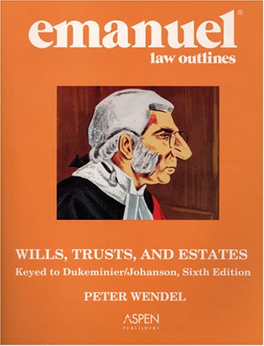 wills trusts and estates emanuel law outline
