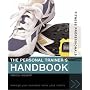 The Personal Trainer's Handbook: Manage Your Business, Know Your Clients (Fitness Professionals)