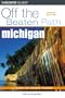 Michigan Off the Beaten Path, 8th (Off the Beaten Path Series)