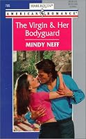 Virgin And Her Bodyguard (Tall Dark And Irresistible) (Harlequin American Romance, 795)