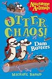 Otter chaos! : dam busters