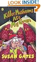 Killer Mushrooms Ate My Gran